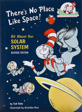 Load image into Gallery viewer, There&#39;s No Place Like Space: All About Our Solar System (Cat in the Hat&#39;s Learning Library)
